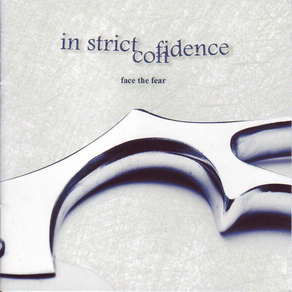 In Strict Confidence - Face The Fear